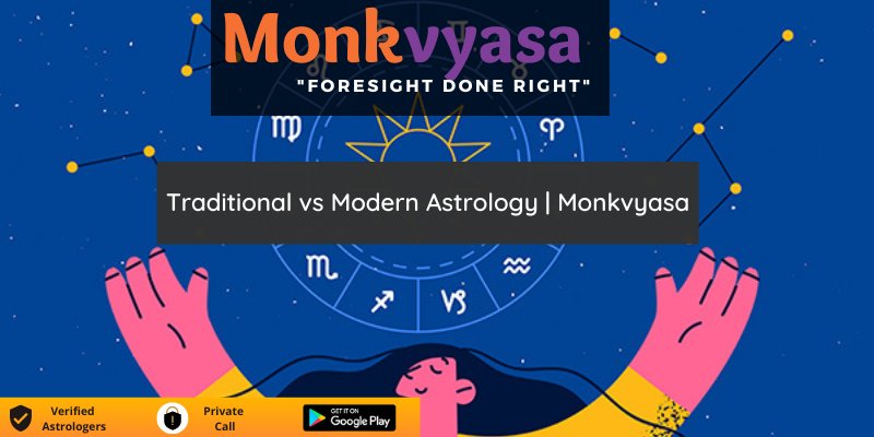https://monkvyasa.com/public/assets/monk-vyasa/img/traditional-vs-modern-astrology.jpg